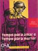"Tempo para amar e para morrer" (1 Ed 1968) Erich Maria Remarque So Domingos de Benfica - imagem 1