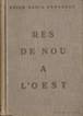 Libros antiguos: Erich Maria REMARQUE : Res de nou a lOest (Traducci de Joan Alavedra. Eds. Proa, Badalona, 1930) - Foto 1 - 38994833